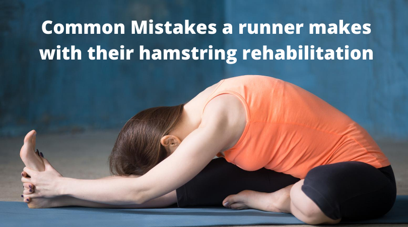 Common Mistakes a runner makes with their hamstring rehabilitation • The  Run Smarter Series