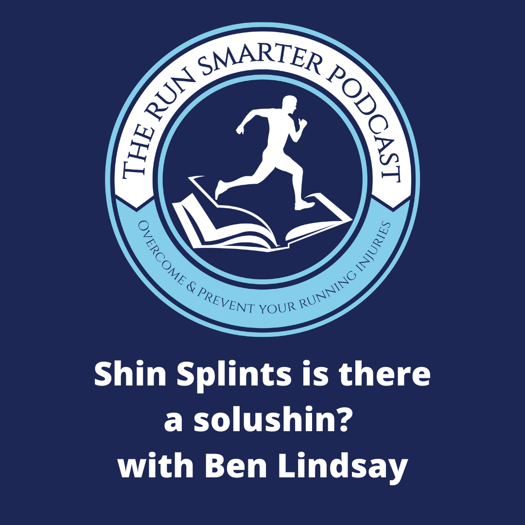 The Run Smarter podcast logo and shin splint title