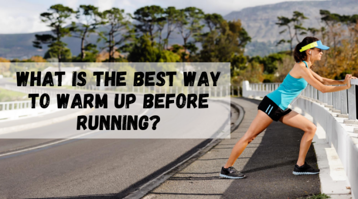 What Is The Best Way To Warm Up Before Running? • The Run Smarter Series